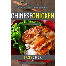 (영문도서) Chinese Chicken: Eastern Flavors Suitable For The Whole Family Paperback, Independently Published, English, 9798372148529