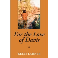 For the Love of Davis Paperback, Independently Published, English, 9798598384657
