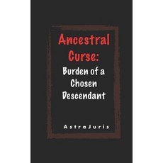 (英文圖書)Ancestral Curse: Burden of a Chosen Descendant 平裝版, Independently Published, English, Paperback
