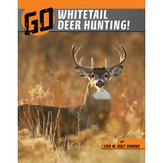Go Whitetail Deer Hunting! Hardcover, Capstone Press, English, 9781663906151