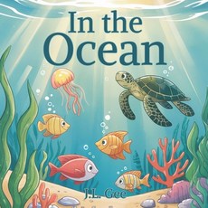 (영문도서)In The Ocean: A Nature-Loving Rhyming Story Paperback, Independently Published, English, 9798266495692