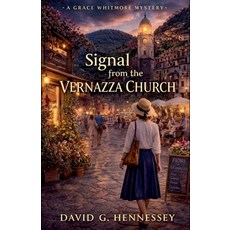 (英文圖書)Signal from the Vernazza Church 平裝版, David G. Hennessey, English, Paperback