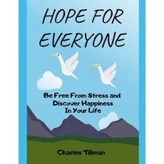 (英文圖書)Hope for Everyone - Be FREE From Stress and Discover Happiness In Your Life 平裝版, Independently Published, 英文