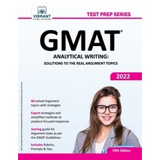 (영문도서) GMAT Analytical Writing: Solutions to the Real Argument Topics Paperback, Vibrant Publishers