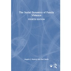 (영문도서)The Social Dynamics of Family Violence Hardcover, Routledge, English, 9781032933641 Routledge, English, 9781032933641