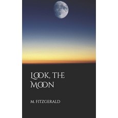 Look the Moon Paperback, Independently Published