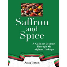 (英文圖書)Saffron and Spice: A Culinary Journey Through My Afghan Heritage 精裝版, Palmetto Publishing, 英文
