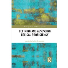 Defining and Assessing Lexical Proficiency Paperback, Routledge