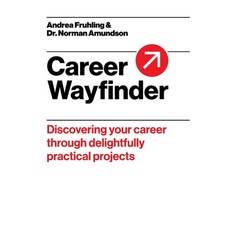 (영문도서) Career Wayfinder: Discovering your career through delightfully practical projects Paperback, Doubleknot Works, English, 9781068960703