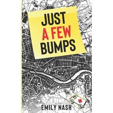 (영문도서) Just A Few Bumps Paperback, Independently Published, English, 9798664463651