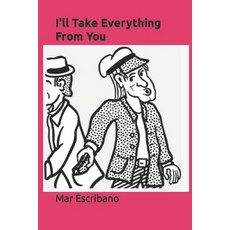 (영문도서) I'll Take Everything From You Paperback, Independently Published, English, 9798357013422