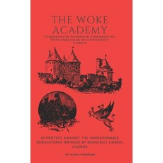 (영문도서) The Woke Academy Paperback, Independently Published, English, 9798339015611