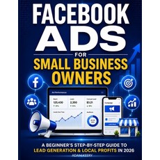 (英文圖書)Facebook Ads for Small Business Owners: A Beginner's Step-by-Step Guide to Lead... 平裝版, Independently Published, English, Paperback