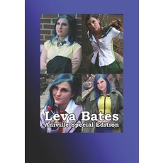 (영문도서) Aniville Special Edition: Leva Bates Paperback, Independently Published, English, 9798393786632