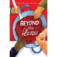(영문도서) Beyond The Flavour Hardcover, Maple Publishers, English, 9781835382714