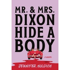 (英文圖書)Mr. and Mrs. Dixon Hide a Body 平裝版, Sourcebooks Landmark, 英文