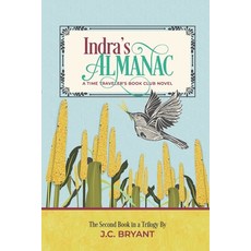 (영문도서)Indra's Almanac: A Time Traveler's Book Club Novel Paperback, Lion's Tooth Fiction, English, 9798990851757