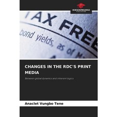 (영문도서)Changes in the Rdc's Print Media Paperback, Our Knowledge Publishing, English, 9786209930225