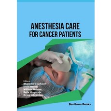 (영문도서)Anesthesia Care for Cancer Patients Paperback, Bentham Science Publishers, English, 9798898813741