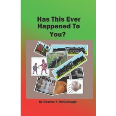 (영문도서) Has This Ever Happened to You? Paperback, Independently Published, English, 9798339361695