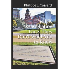 (영문도서)The JFK Assassination Facts They Don't Want You to Know Paperback, Independently Published, English, 9781092558891