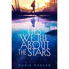 (영문도서)Lies We Tell about the Stars Hardcover, Dutton Books for Young Readers, English, 9798217004515