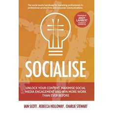 (영문도서) Socialise: Unlock your content maximise social media engagement and win more work than ever ... Paperback, Independently Published, English, 9798853914896