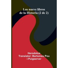 (영문도서)Los Nueve Libros De La Historia (2 De 2) Paperback, Alpha Edition, English, 9789373054315