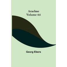 (영문도서) Arachne - Volume 05 Paperback, Alpha Edition, English, 9789355759207