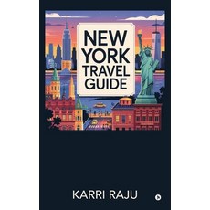 (영문도서)New York Travel Guide Paperback, Notion Press, English, 9798902071303
