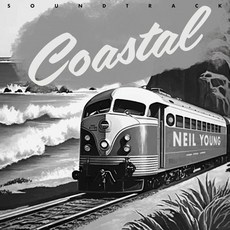 [CD] Neil Young (닐 영) - Coastal Soundtrack