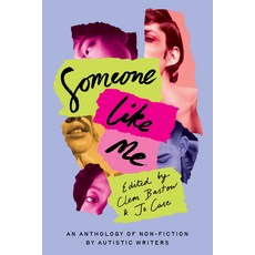 (영문도서)Someone Like Me: An Anthology of Non-Fiction by Autistic Writers Paperback, Verve Books, English, 9780857309266