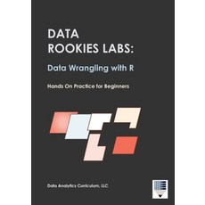 (英文圖書)Data Rookies Labs Data Wrangling with R 平裝版, Data Analytics Curriculum, 英文