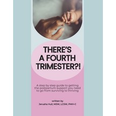 (英文圖書)There's a Fourth Trimester?!: A step by step guide to getting the postpartum sup... 平裝版, Independently Published, 英文