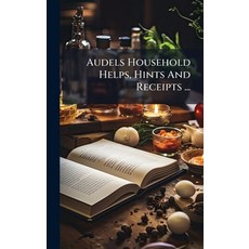 (英文圖書)Audels Household Helps Hints And Receipts ... 精裝版, Hutson Street Press, 英文