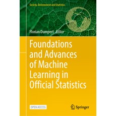 (영문도서)Foundations and Advances of Machine Learning in Official Statistics Hardcover, Springer, English, 9783032100030