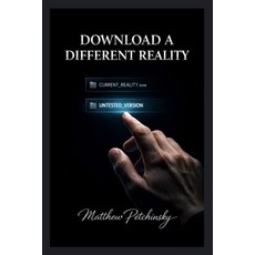 (영문도서)Download a Different Reality Paperback, Apophis Enterprises LLC, English, 9798295531194