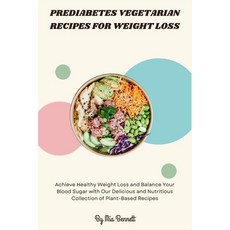 (영문도서) Prediabetes Vegetarian Recipes for Weight Loss Paperback, Independently Published, English, 9798332221729