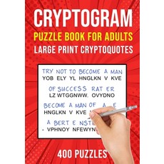 Cryptograms Puzzle Books for Adults: 400 Large Print Cryptoquotes / Cryptoquips Puzzles Paperback, Independently Published, English, 9798692801500