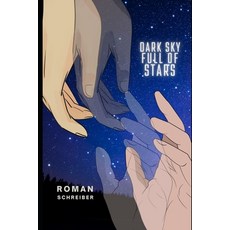 (영문도서)Dark Sky Full of Stars: an MM Romance Paperback, Umbra Infigure, English, 9781923133068