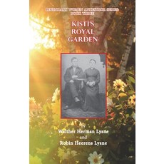 (영문도서) Kisti's Royal Garden Paperback, Blue Bone Books, English, 9781948675116