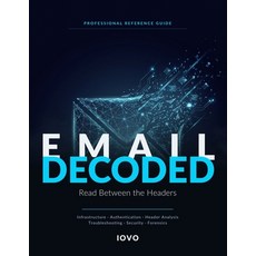 (영문도서)Email Decoded: Read between the headers Paperback, Independently Published, English, 9798189684906