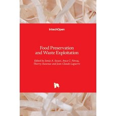 (영문도서) Food Preservation and Waste Exploitation Hardcover, Intechopen, English, 9781789854251