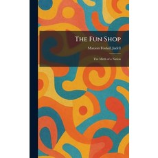 (英文圖書)The Fun Shop: The Mirth of a Nation 精裝版, Tradd Street Press, 英文