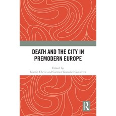 (영문도서)Death and the City in Premodern Europe Paperback, Routledge, English, 9781032740805