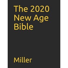 The 2020 New Age Bible Paperback, Independently Published, English, 9798628337387