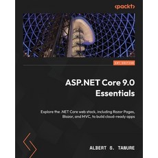 (영문도서) ASP.NET Core 9.0 Essentials: Explore the .NET Core web stack including Razor P... Paperback, Packt Publishing, English, 9781835469064