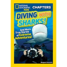 Diving with Sharks!: And More True Stories of Extreme Adventures! Hardcover, National Geographic Kids, English, 9781426324628