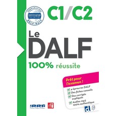 Le DALF C1/C2 100% reussite - edition 2017 - Livre + didierfle.app, Le DALF C1/C2 100% reussite .., Lucile Chapiro, Dorothee Dup.., Didier