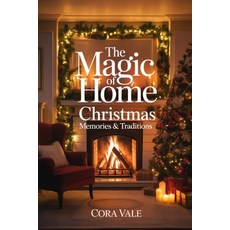 (英文圖書)The Magic of Home: Christmas Memories & Traditions 平裝版, Independently Published, 英文